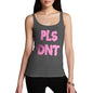 Pls Dnt Women's Tank Top