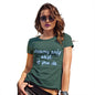 Funny Shirts For Women Dreams Only Work If You Do Women's T-Shirt Medium Bottle Green