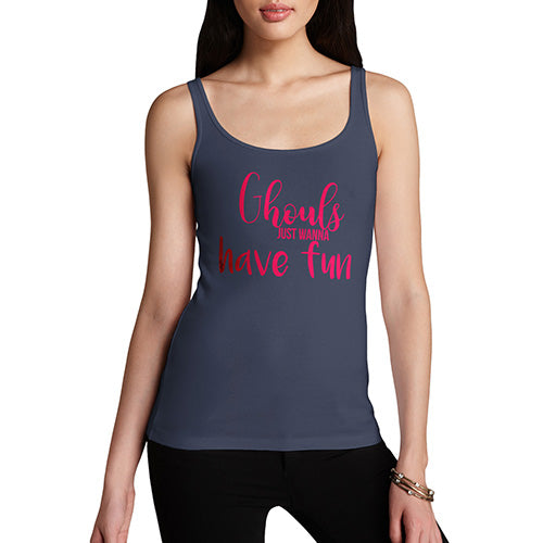 Funny Tank Top For Women Ghouls Wanna Have Fun Women's Tank Top Medium Navy