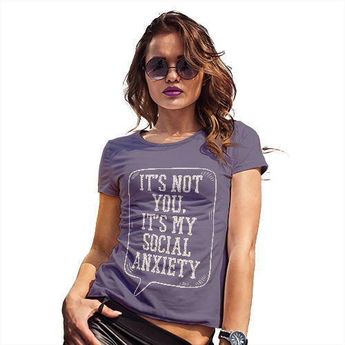 Womens T-Shirt Funny Geek Nerd Hilarious Joke It's Not You It's My Social Anxiety Women's T-Shirt Small Plum