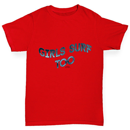 Girls Surf Too Girl's T-Shirt 