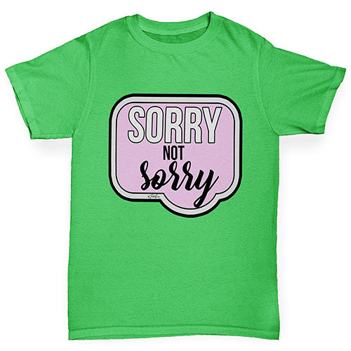 Sorry Not Sorry Girl's T-Shirt 