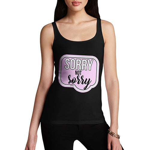 Sorry Not Sorry Women's Tank Top