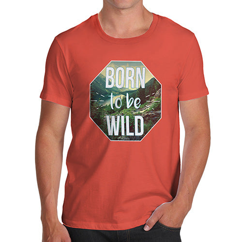 Mens T-Shirt Funny Geek Nerd Hilarious Joke Born To Be Wild Men's T-Shirt Large Orange