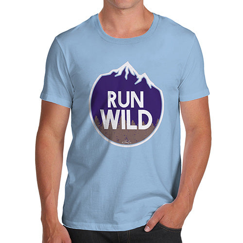 Novelty T Shirts For Dad Run Wild Men's T-Shirt Medium Sky Blue