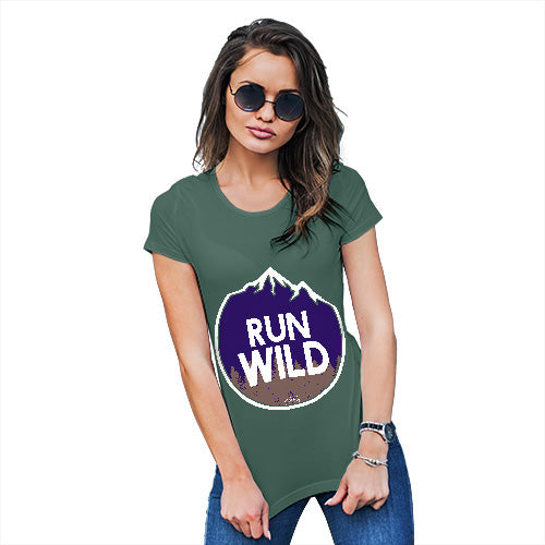 Funny T-Shirts For Women Run Wild Women's T-Shirt Large Bottle Green