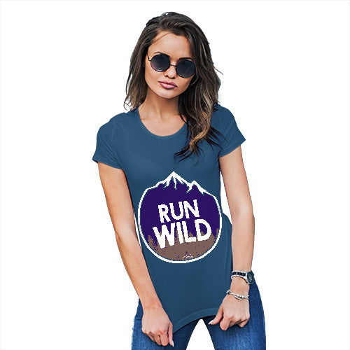 Funny T-Shirts For Women Run Wild Women's T-Shirt Small Royal Blue