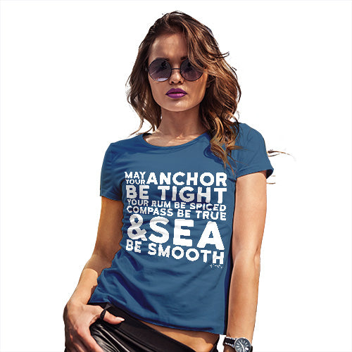 Funny T Shirts For Mum May Your Sea Be Smooth Women's T-Shirt X-Large Royal Blue