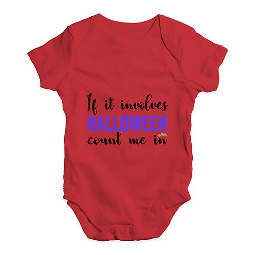 If It Involves Halloween Count Me In Baby Unisex Baby Grow Bodysuit