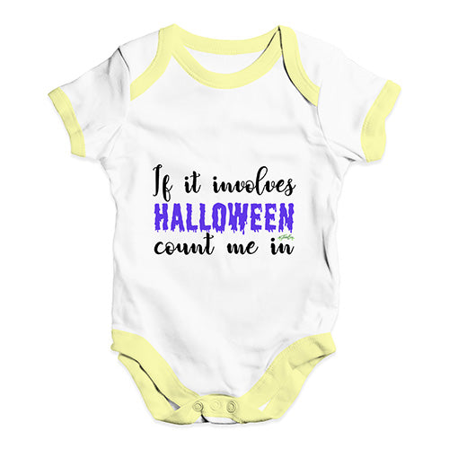 If It Involves Halloween Count Me In Baby Unisex Baby Grow Bodysuit