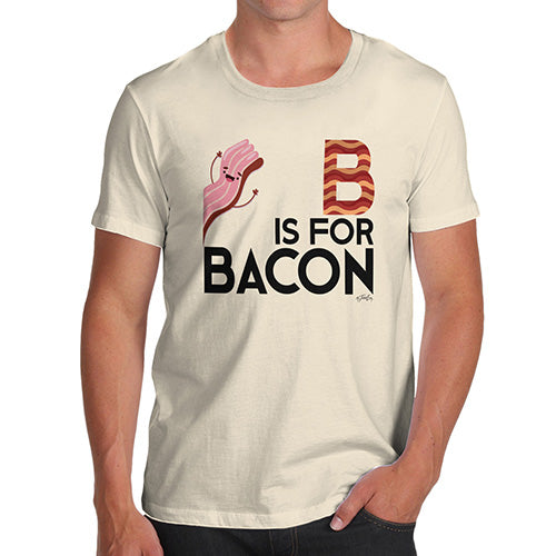 Funny Tee For Men B Is For Bacon Men's T-Shirt Medium Natural