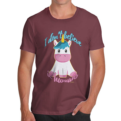 Mens T-Shirt Funny Geek Nerd Hilarious Joke Unicorn I Don't Believe In Humans Men's T-Shirt Large Burgundy