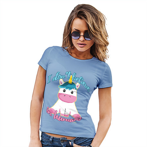 Womens Novelty T Shirt Unicorn I Don't Believe In Humans Women's T-Shirt Small Sky Blue