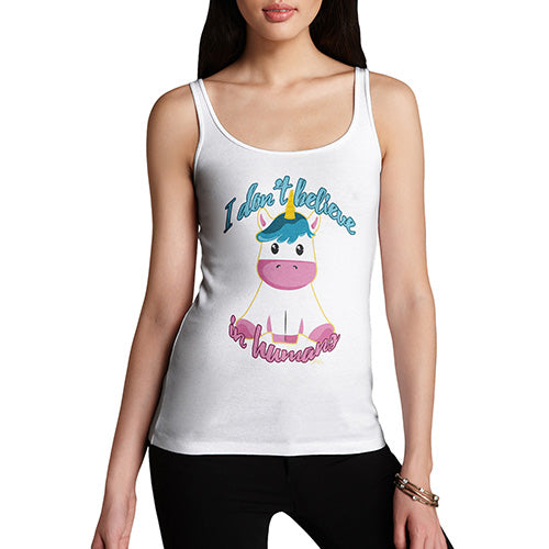 Funny Tank Top For Mum Unicorn I Don't Believe In Humans Women's Tank Top X-Large White