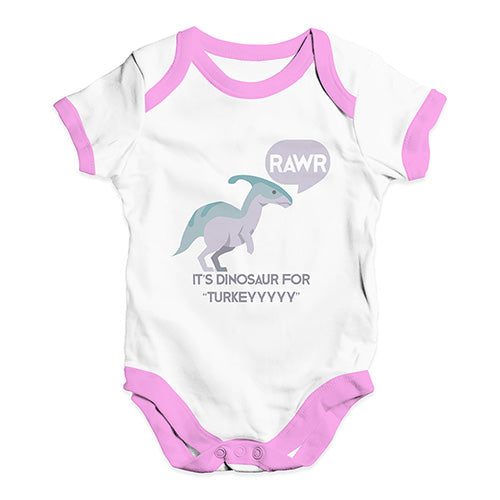 Rawr Is Dinosaur For Turkey Baby Unisex Baby Grow Bodysuit