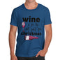 Wine Is For Life Men's T-Shirt