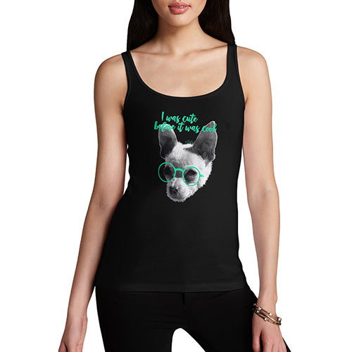 I Was Cute Before It Was Cool Women's Tank Top