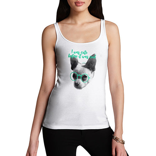 I Was Cute Before It Was Cool Women's Tank Top