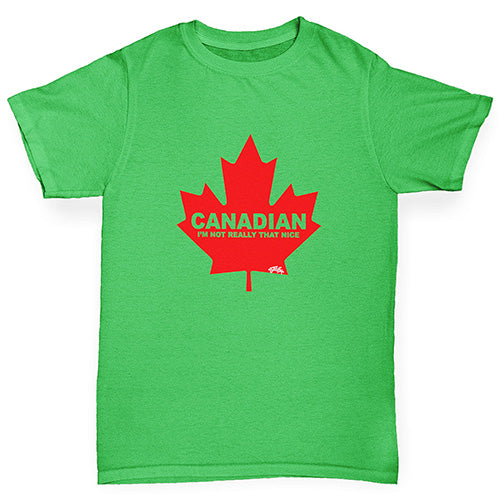 Canadian I'm Not That Nice Boy's T-Shirt