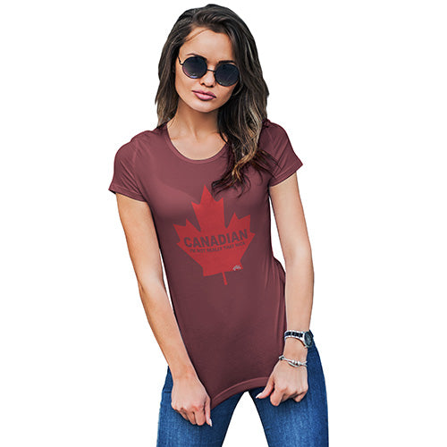 Canadian I'm Not That Nice Women's T-Shirt 