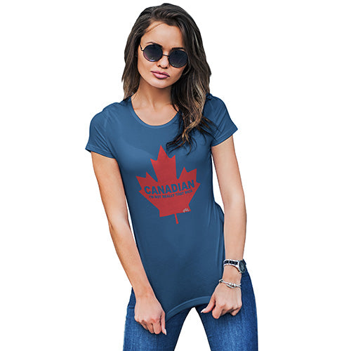 Canadian I'm Not That Nice Women's T-Shirt 