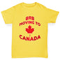 BRB Moving To Canada Girl's T-Shirt 