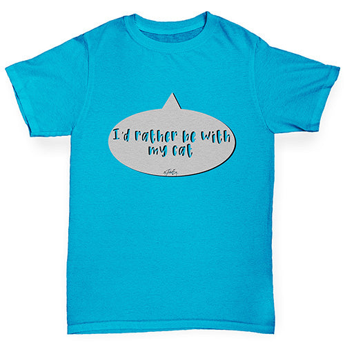 I'd Rather Be With My Cat Boy's T-Shirt