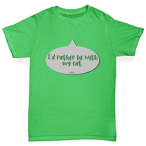 I'd Rather Be With My Cat Boy's T-Shirt