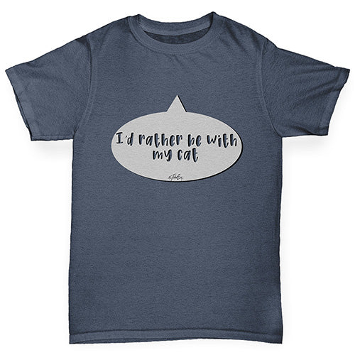 I'd Rather Be With My Cat Boy's T-Shirt