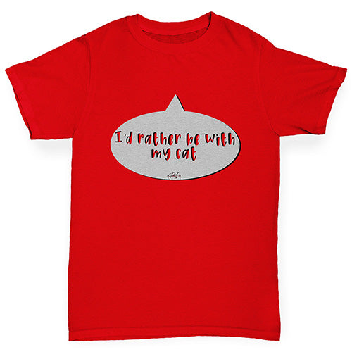 I'd Rather Be With My Cat Boy's T-Shirt