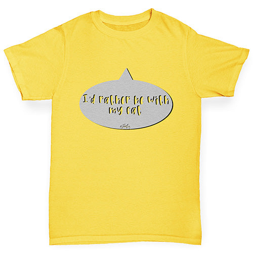 I'd Rather Be With My Cat Boy's T-Shirt