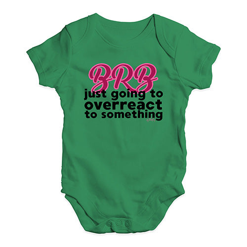 BRB Overreacting Baby Unisex Baby Grow Bodysuit