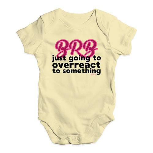 BRB Overreacting Baby Unisex Baby Grow Bodysuit