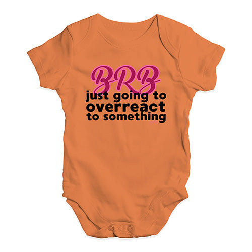 BRB Overreacting Baby Unisex Baby Grow Bodysuit