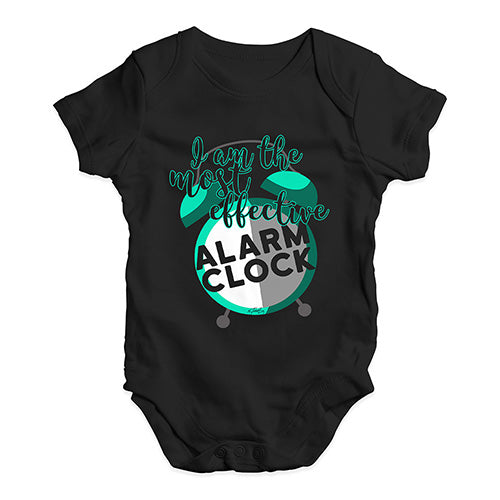 I Am The Most Effective Alarm Clock Baby Unisex Baby Grow Bodysuit