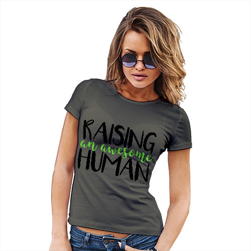 Funny T-Shirts For Women Sarcasm Raising An Awesome Human Women's T-Shirt Medium Khaki