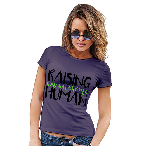 Novelty Gifts For Women Raising An Awesome Human Women's T-Shirt Small Plum