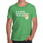 Mens T-Shirt Funny Geek Nerd Hilarious Joke In A World Full Of Muffins Men's T-Shirt Medium Green