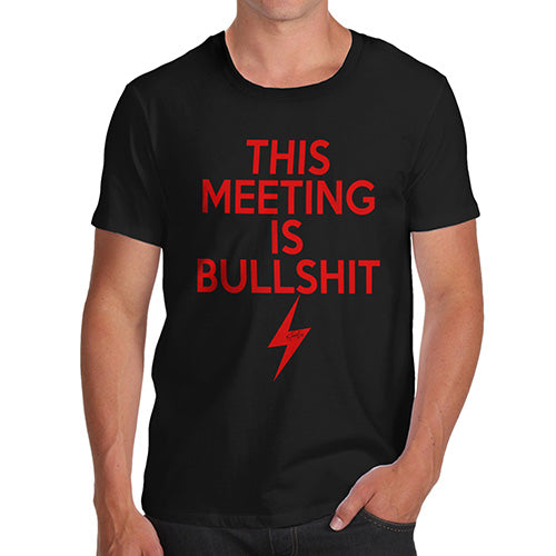 This Meeting Is Bullsh-t Men's T-Shirt