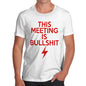 This Meeting Is Bullsh-t Men's T-Shirt