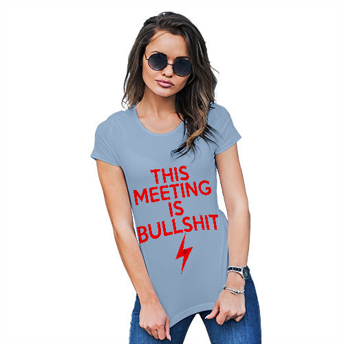 This Meeting Is Bullsh-t Women's T-Shirt 