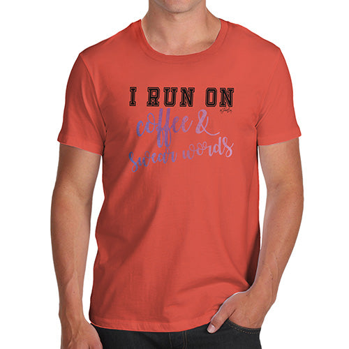 I Run On Coffee & Swear Words Men's T-Shirt