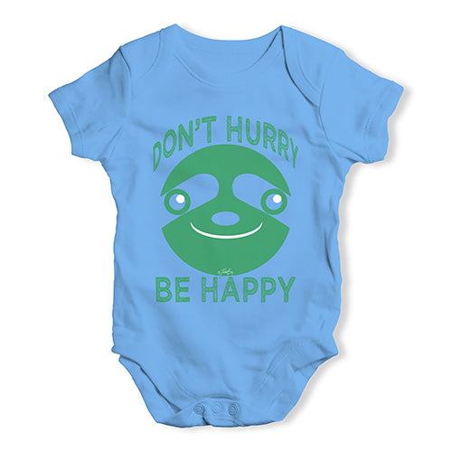Don't Hurry Be Happy Baby Unisex Baby Grow Bodysuit