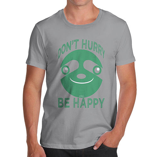 Don't Hurry Be Happy Men's T-Shirt