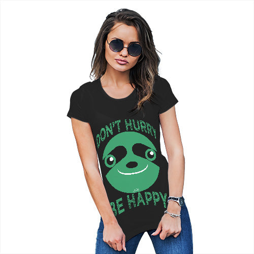 Don't Hurry Be Happy Women's T-Shirt 