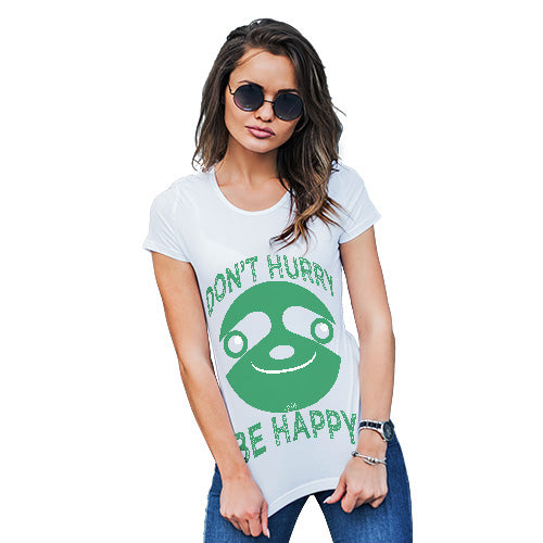 Don't Hurry Be Happy Women's T-Shirt 