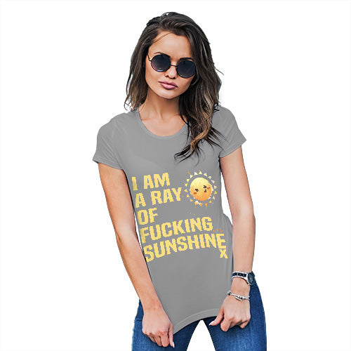 I Am A Ray Of F-cking Sunshine Women's T-Shirt 