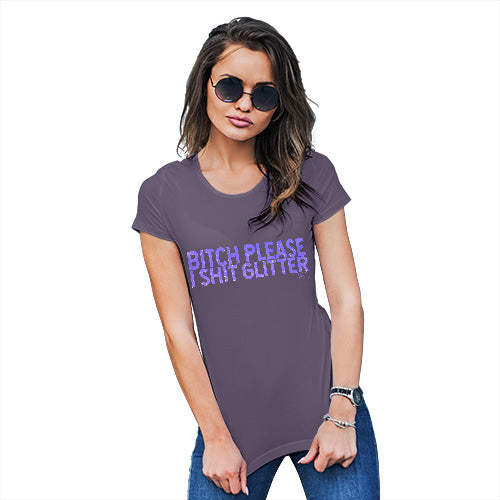 B-tch Please I Sh-t Glitter Women's T-Shirt 