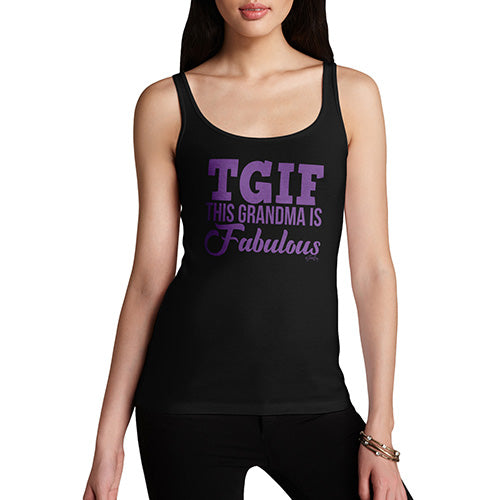 Funny Tank Top For Women TGIF This Grandma Is Fabulous Women's Tank Top Large Black