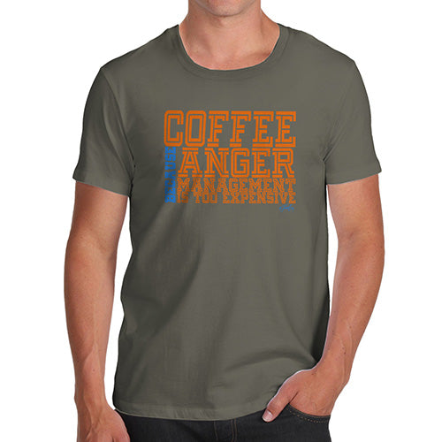 Anger Management Is Too Expensive Men's T-Shirt